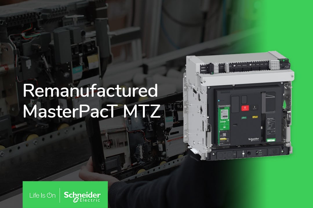 'Eindelijk duurzame keuze met gereviseerde MasterPacT vermogensschakelaars'